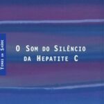 O som do silêncio da Hepatite C