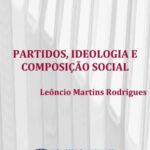Partidos, ideologia e composição social: um estudo das bancadas partidárias na câmara dos deputados