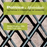 Política e afetividade: narrativas e trajetórias de pesquisa