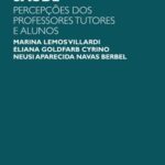 A problematização em educação em Saúde: percepções dos professores tutores e alunos