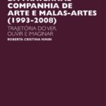Projeto comédia popular brasileira da Fraternal Campanha de Artes e Malas-Artes (1993-2008): trajetória do ver, ouvir e imaginar