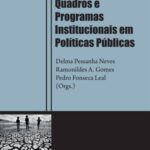 Quadros e programas institucionais em políticas públicas