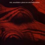 Qual prevenção? Aids, sexualidade e gênero em uma favela carioca