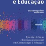 Questões teóricas e formação profissional em comunicação e educação, Vol. 1
