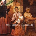 Raça, ciência e sociedade