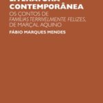 Realismo e violência na literatura contemporânea: os contos de Famílias terrivelmente felizes, de Marçal Aquino