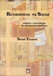 Reviravolta na saúde: origem e articulação do movimento sanitário