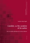Candide, La fée carabine et les autres. Vers un modèle didactique de la lecture littéraire
