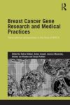 Breast Cancer Gene Research and Medical Practices: Transnational Perspectives in the Time of BRCA