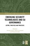 Emerging Security Technologies and EU Governance: Actors, Practices and Processes
