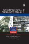 Higher Education and the Creative Economy: Beyond the campus