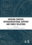 Housing Careers, Intergenerational Support and Family Relations
