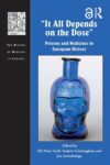 It All Depends on the Dose: Poisons and Medicines in European History