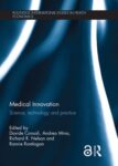 Medical Innovation: Science, technology and practice