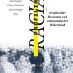 Racial Profiling: Struktureller Rassismus und antirassistischer Widerstand