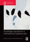Routledge Handbook of International Cybersecurity