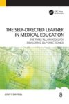 Self-Directed Learner - the Three Pillar Model of Self-Directedness: The Three Pillar Model for Developing Self-Directedness