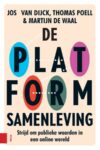 De Platformsamenleving: Strijd Om Publieke Waarden in Een Online Wereld
