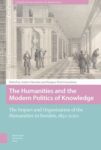 The Humanities and the Modern Politics of Knowledge: The Impact and Organization of the Humanities in Sweden, 1850-2020