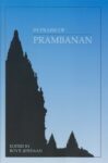 In Praise of Prambanan: Dutch essays on the Loro Jonggrang temple complex