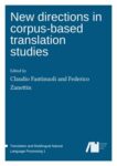New Directions in Corpus-Based Translation Studies