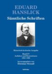 Eduard Hanslick : Sämtliche Schriften: Historisch-kritische AusgabeBand I, 7: Aufsätze und Rezensionen 1864–1865